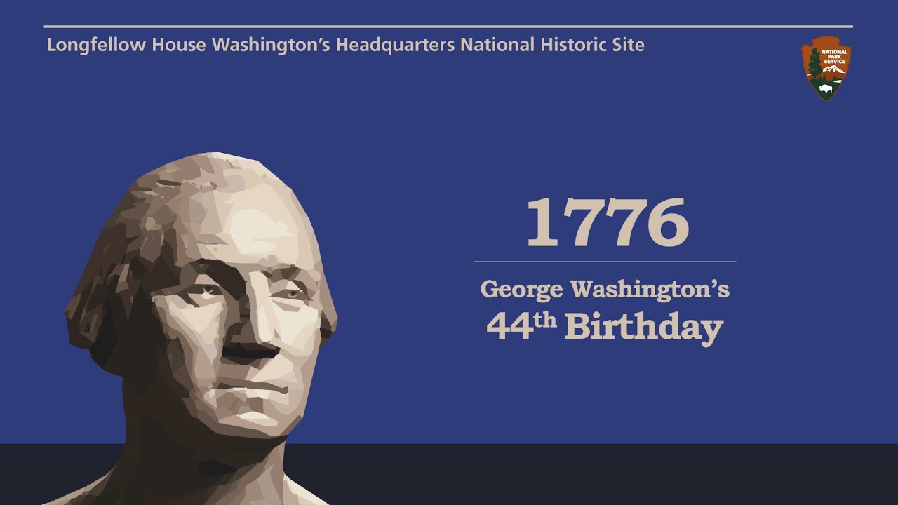 1776 - George Washington's 44th Birthday