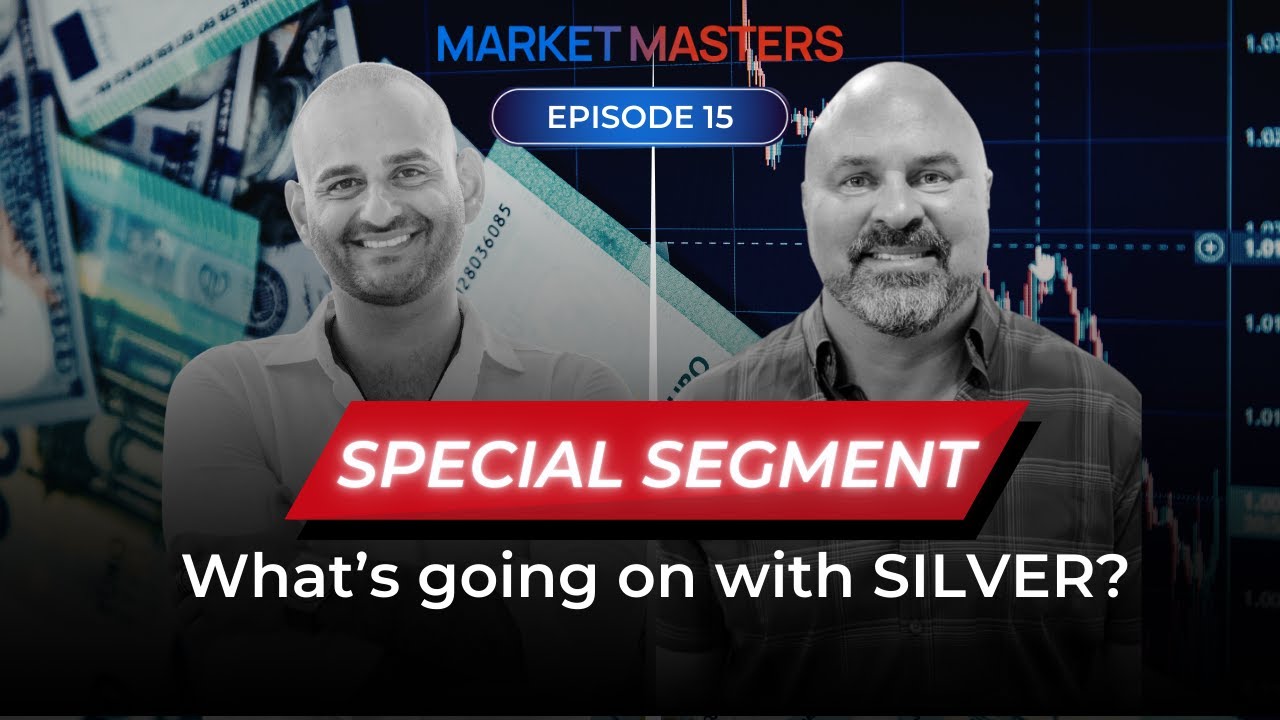 SPECIAL SEGMENT!! WHATS GOING ON WITH SILVER??? | Episode 15 | MARKET MASTERS