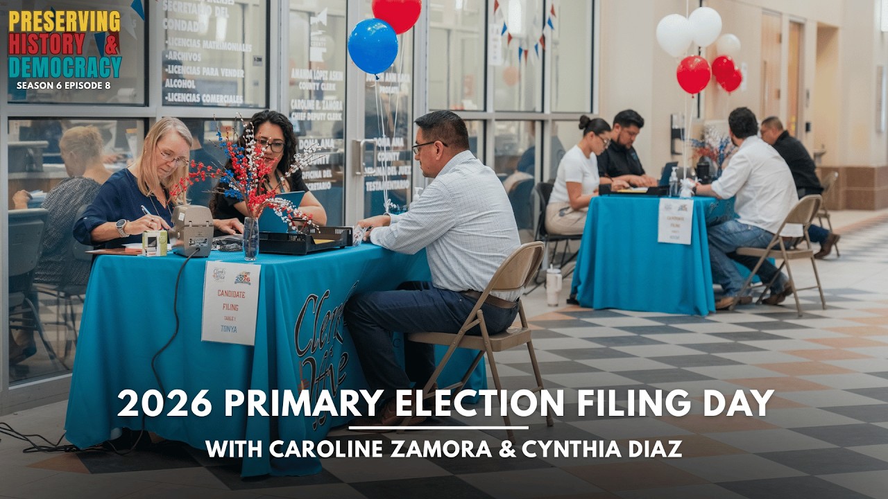Preserving History and Democracy: 2026 Primary Election Filing Day (S6 E8)