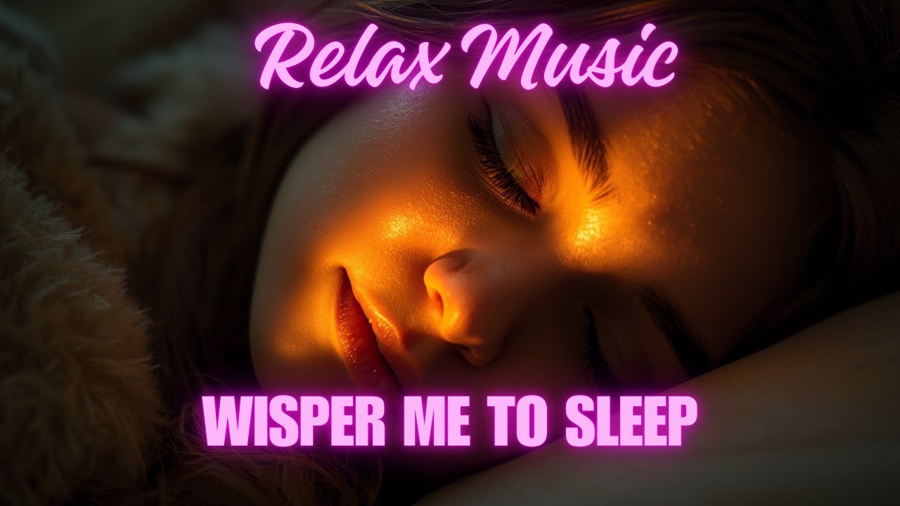 Whisper Me to Sleep 🌙 Soft Female Vocal  Deep Re