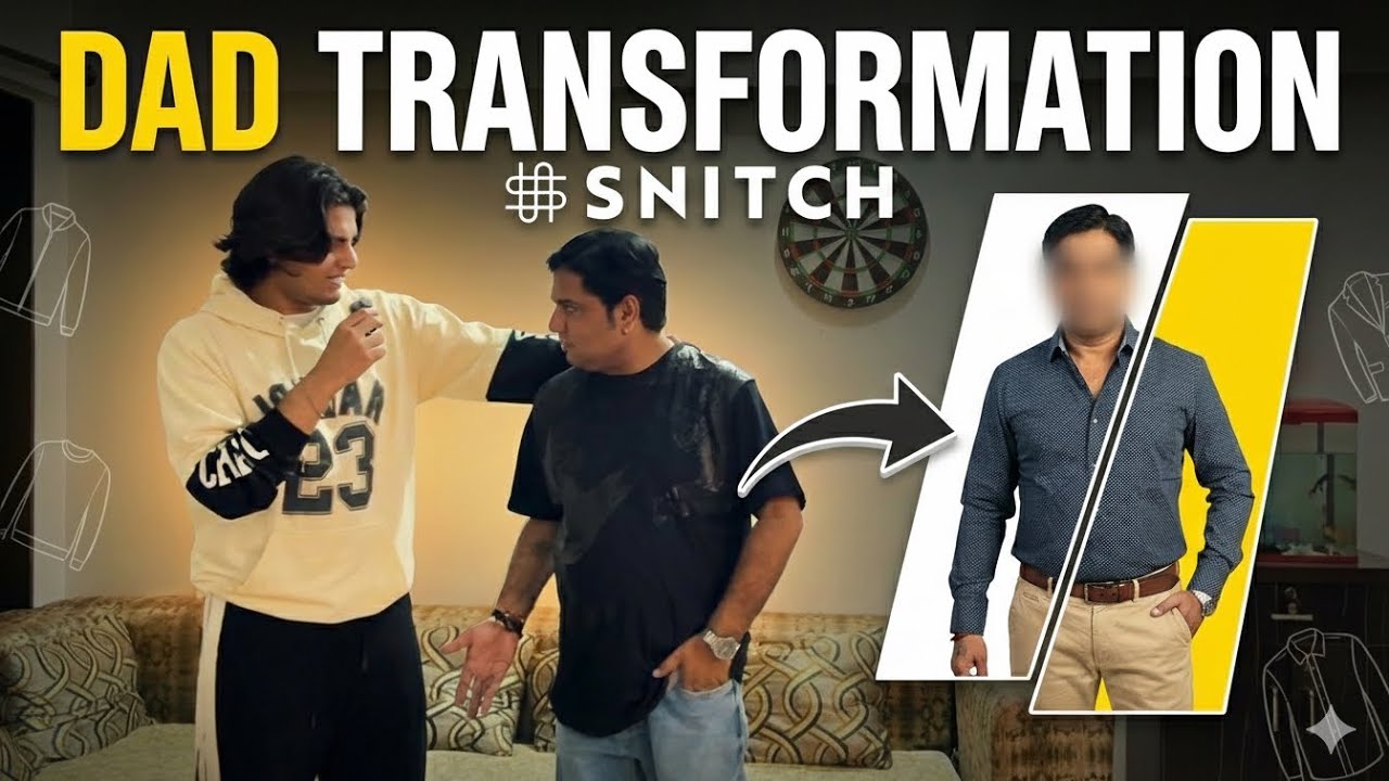 Dad transformation by snitch