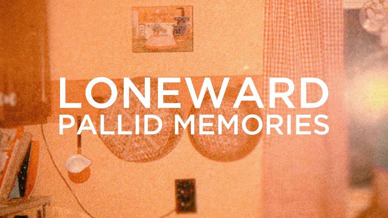 Loneward - Pallid Memories (2022)