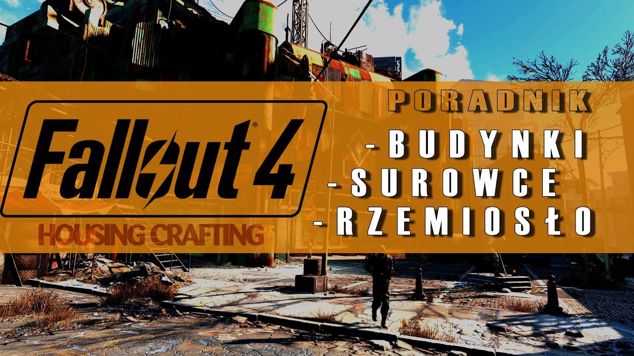 FALLOUT 4 : Poradnik  ▲ OSADA ▲ BUDYNKI ▼ RZEMIOSŁO ▼ SUROWCE
