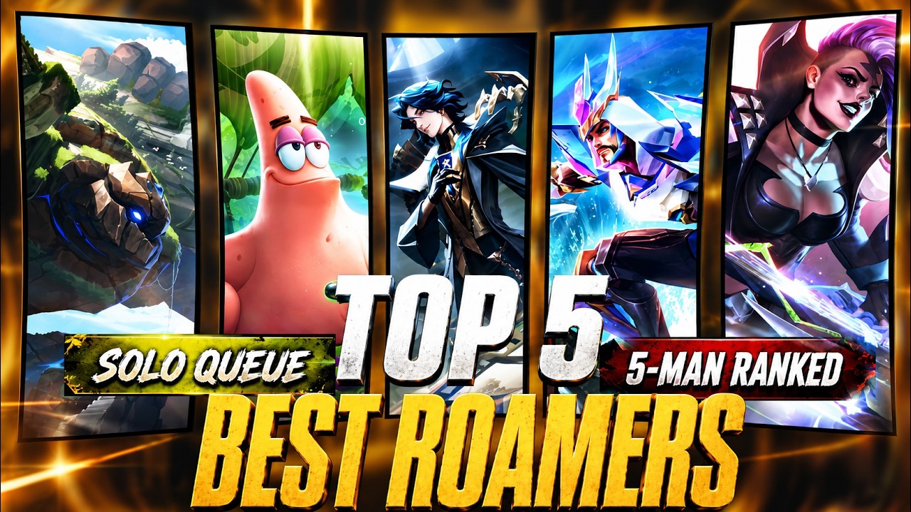 TOP 5 BEST ROAMERS RIGHT NOW for SOLO & 5-MAN Ranked