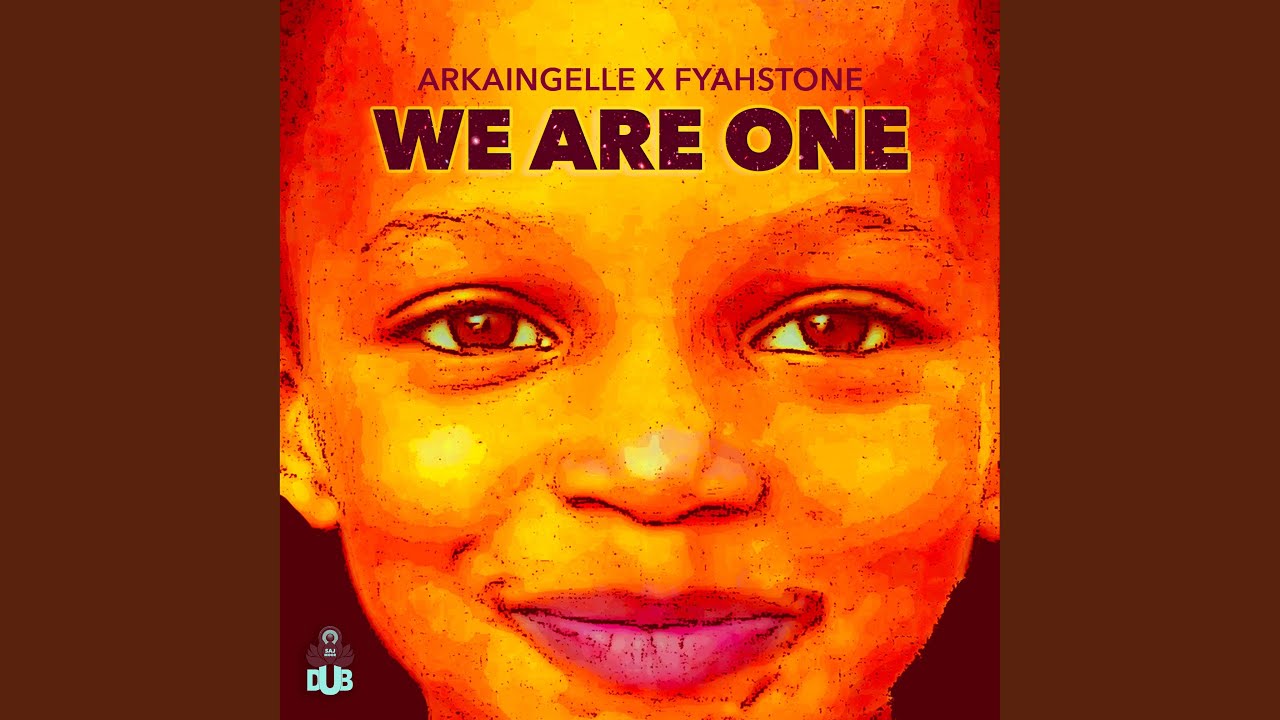 We Are One (feat. Fyahstone & Saj Moor)