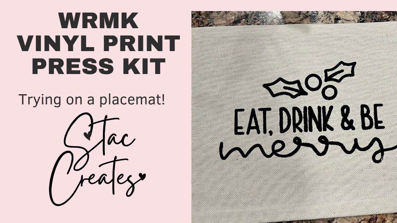 WRMK Vinyl Press Kit Trying Out Placemats
