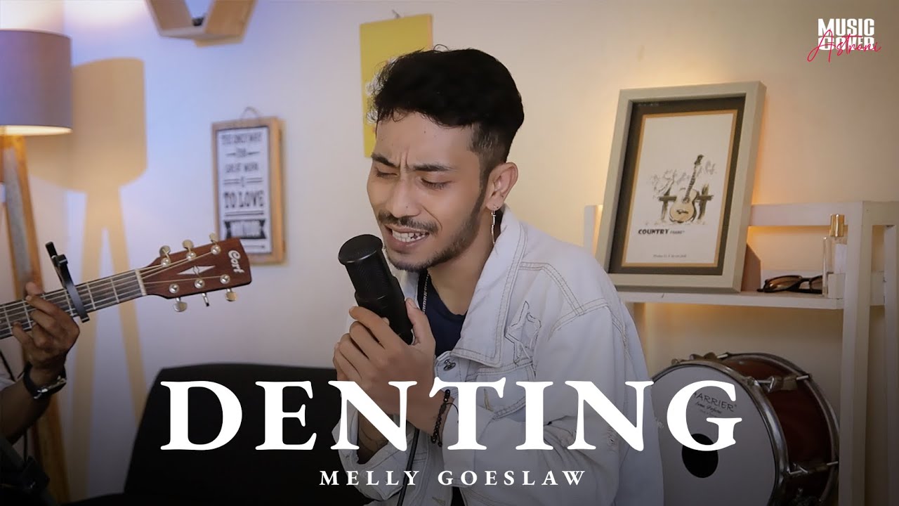 DENTING - MELLY GOESLAW (COVER ASTRONI) | LIVE SESSION