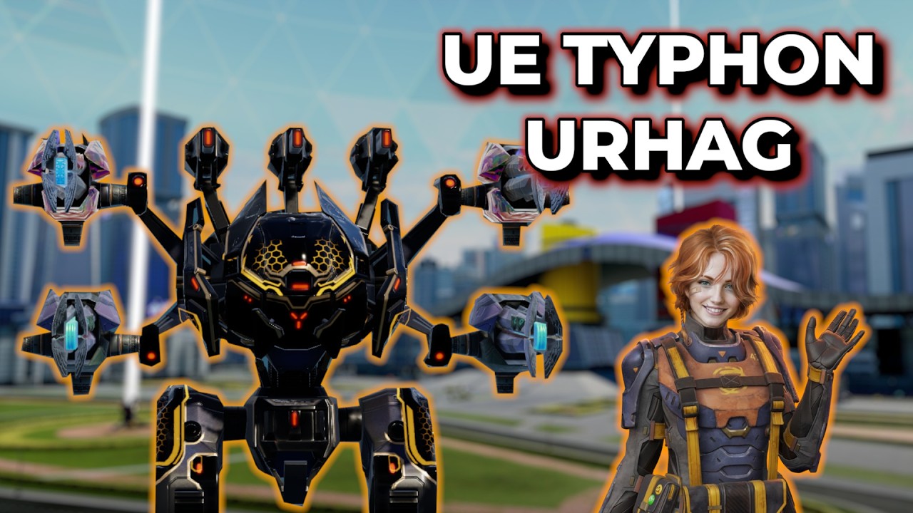 WR - UE Typhon Urhag Can Snipe & Brawl | War Robots