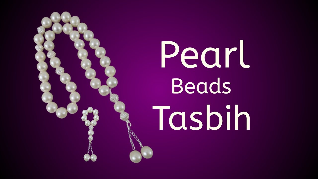 DIY Pearl Beads Tasbih | 33 Beads Prayer Beads | Trending Tawaf Tasbih