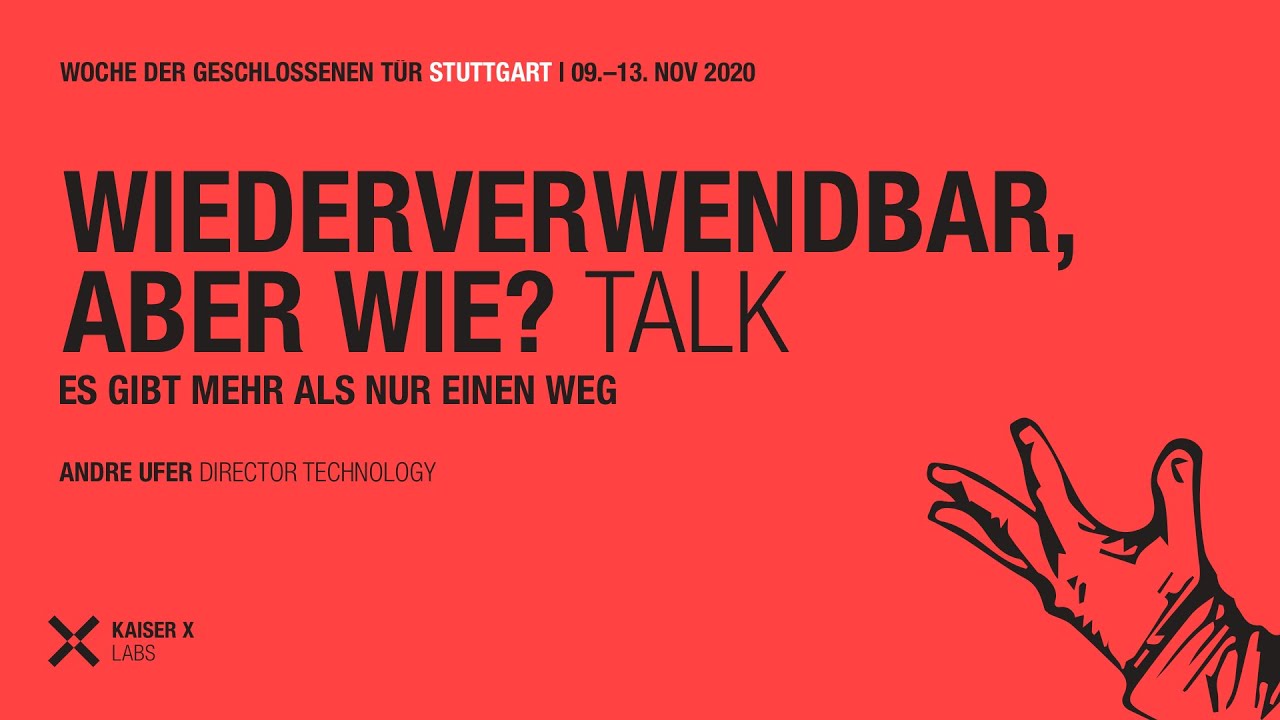 WIEDERVERWENDBAR ABER WIE?