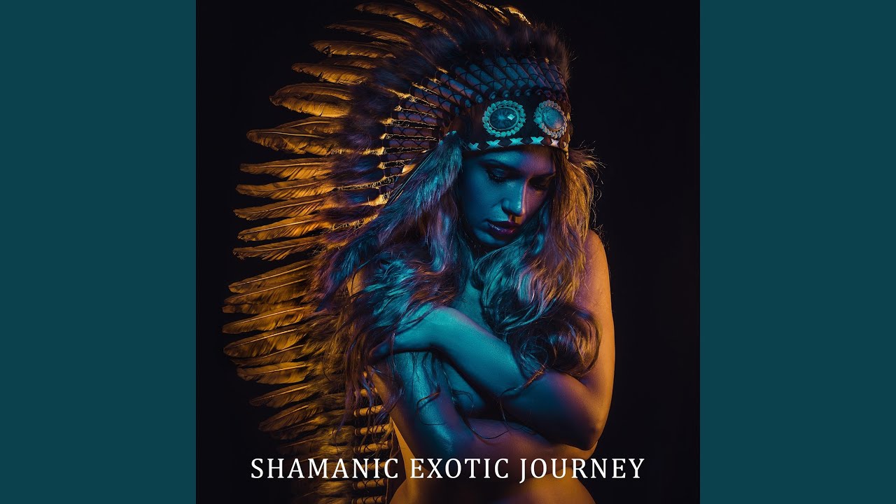 Shamanic Exotic Journey