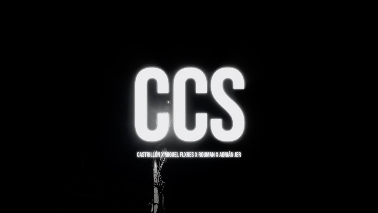 Castrill&oacute;n, Miguel Flxres, Rouman - CCS (feat. Adrian Jer)