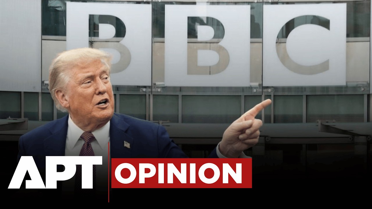 Мнение APT: как BBC отредактировала Трампа и случайно подтвердила его точку зрения | APT