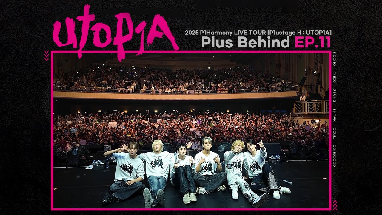 2025 P1Harmony LIVE TOUR [P1ustage H : UTOP1A] Plus Behind EP.11