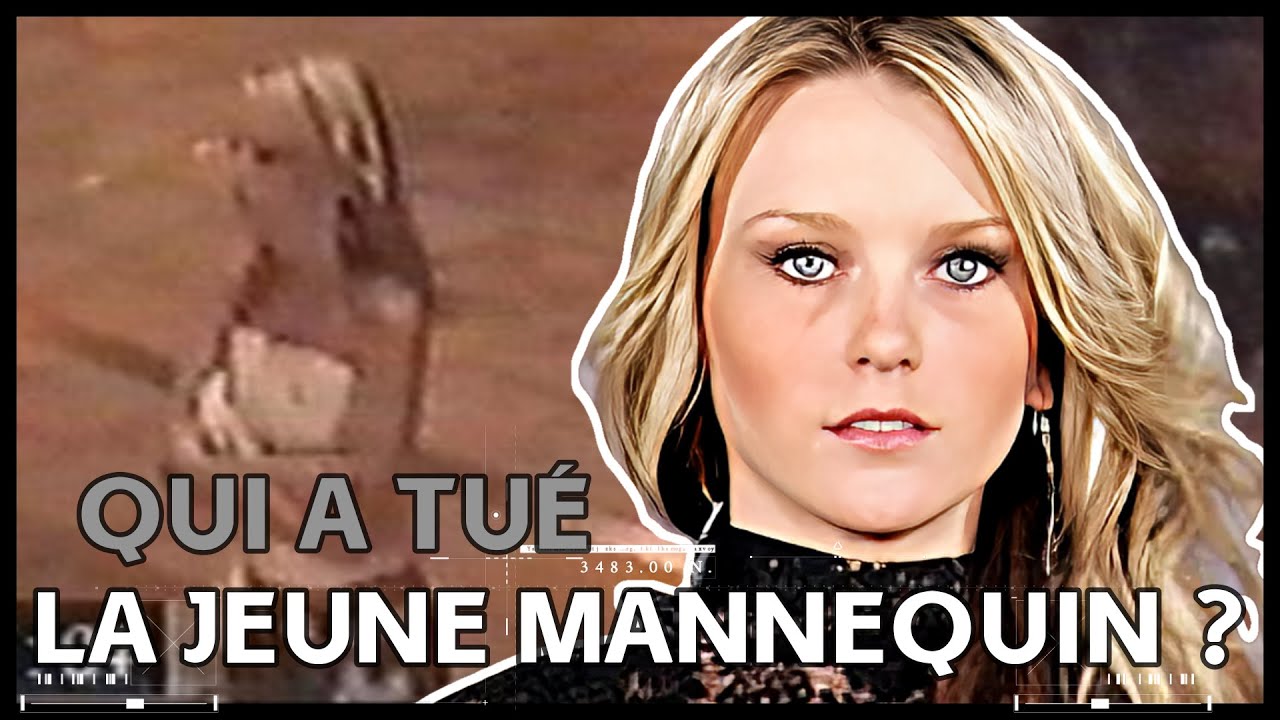 Surnomée la nouvelle Kate Moss, déposée à 12 petits mètres de chez elle et tuée dans cet intervalle