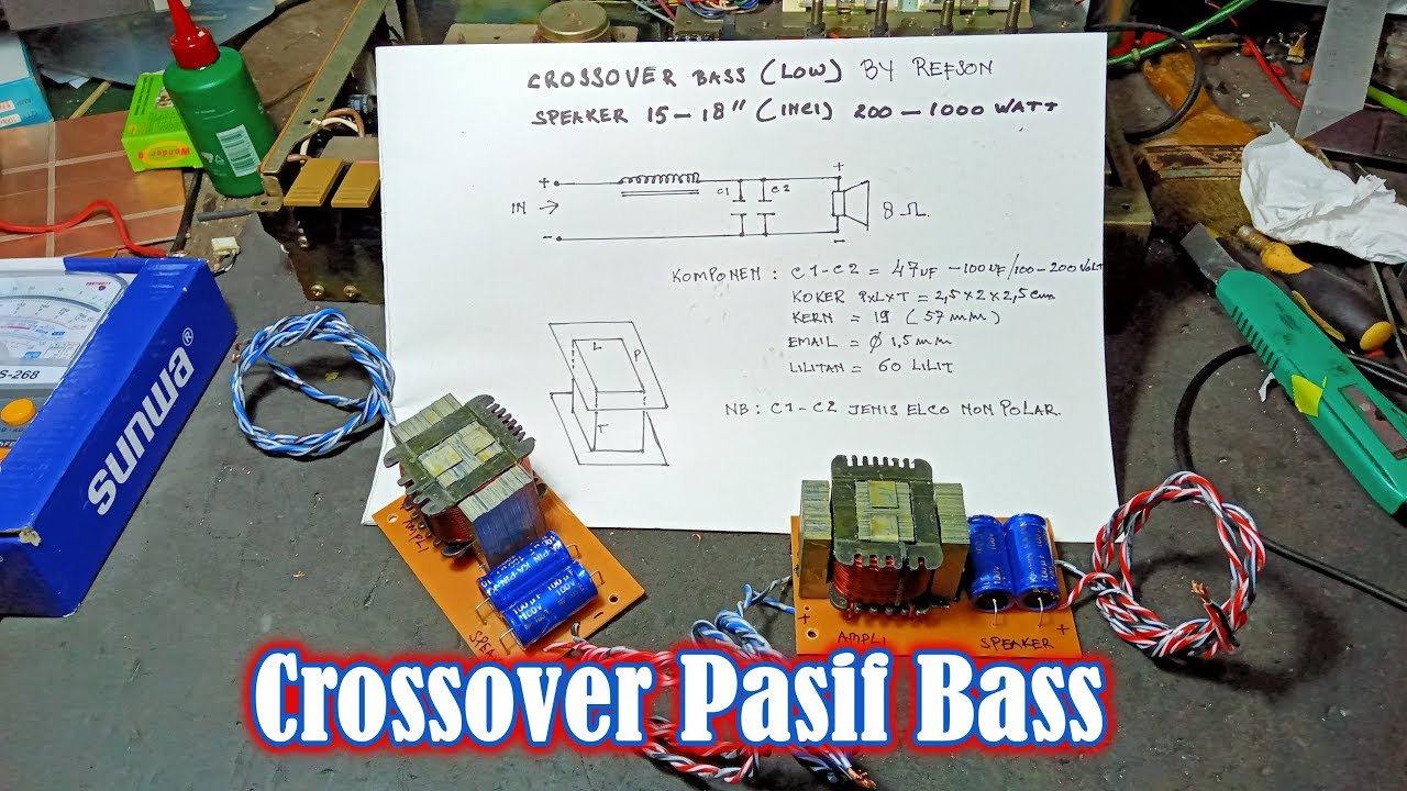Membuat Crossover Pasif Bass (Low) - By REFSON