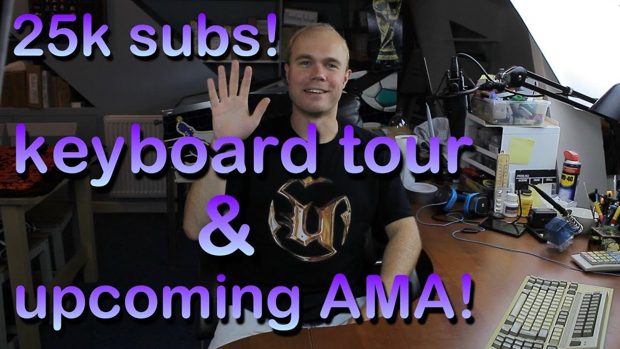 25k subs - keyboard tour & upcoming Ask Me Anything!
