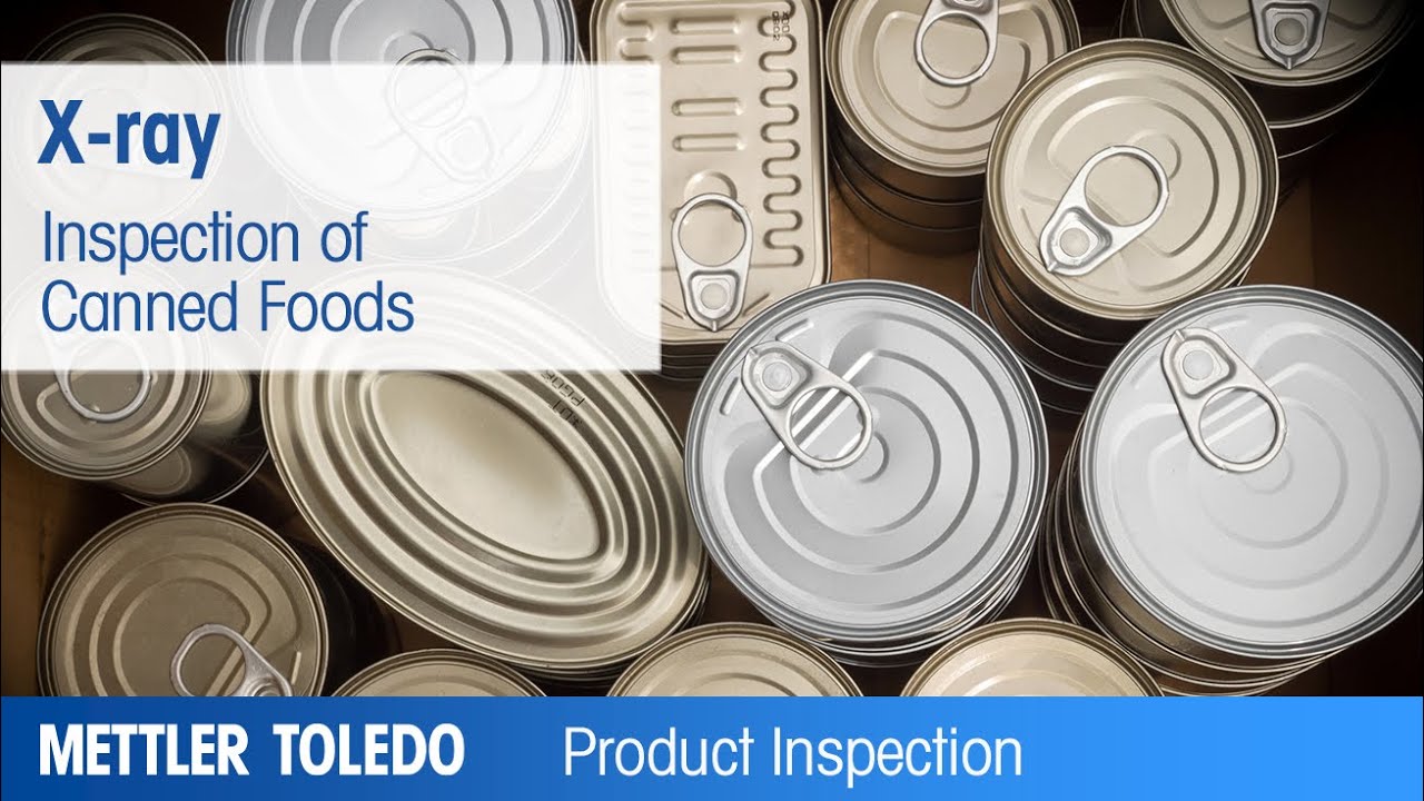 X-ray Inspection of Canned Foods –  Educational –  METTLER TOLEDO Product Inspection – EN