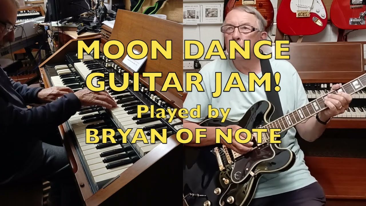 MOONDANCE JAM! (Epiphone  Sheraton-II Pro, Guitar INSTRUMENTAL) -BRYAN OF NOTE