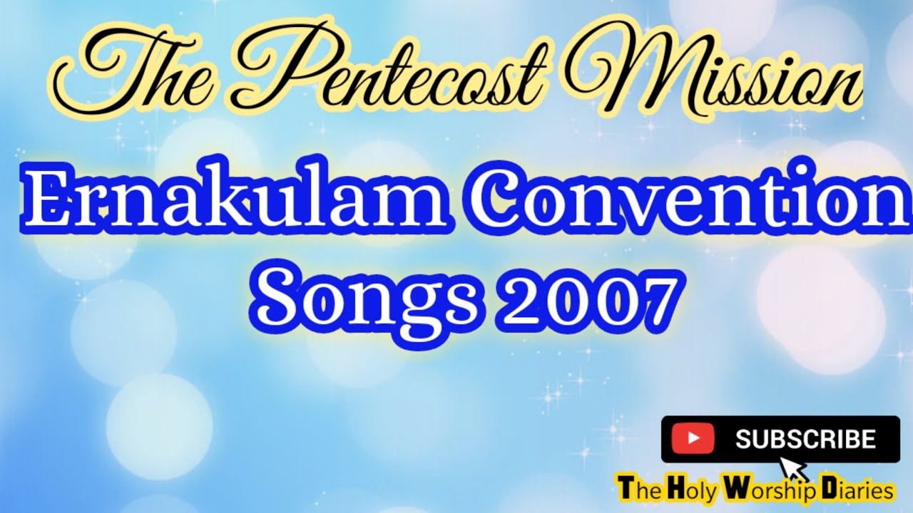 TPM Ernakulam Convention Songs 2007 | The Pentecostal Mission Hymns Malayalam| Sangeetha Srususha|