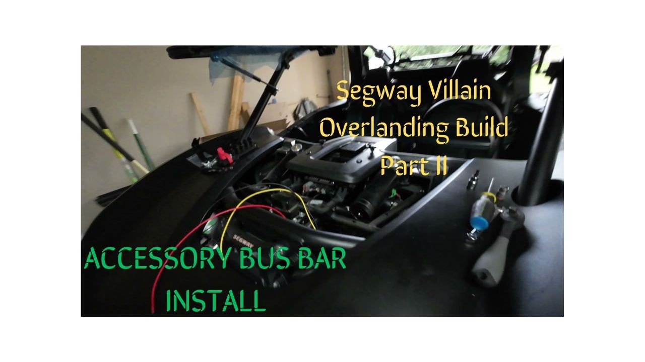 2024 Segway Villain Overland Build Part II- Bus Bar Install
