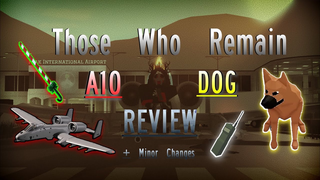 THE A10 is BROKEN… + Dog Whistle Review (Those Who Remain)