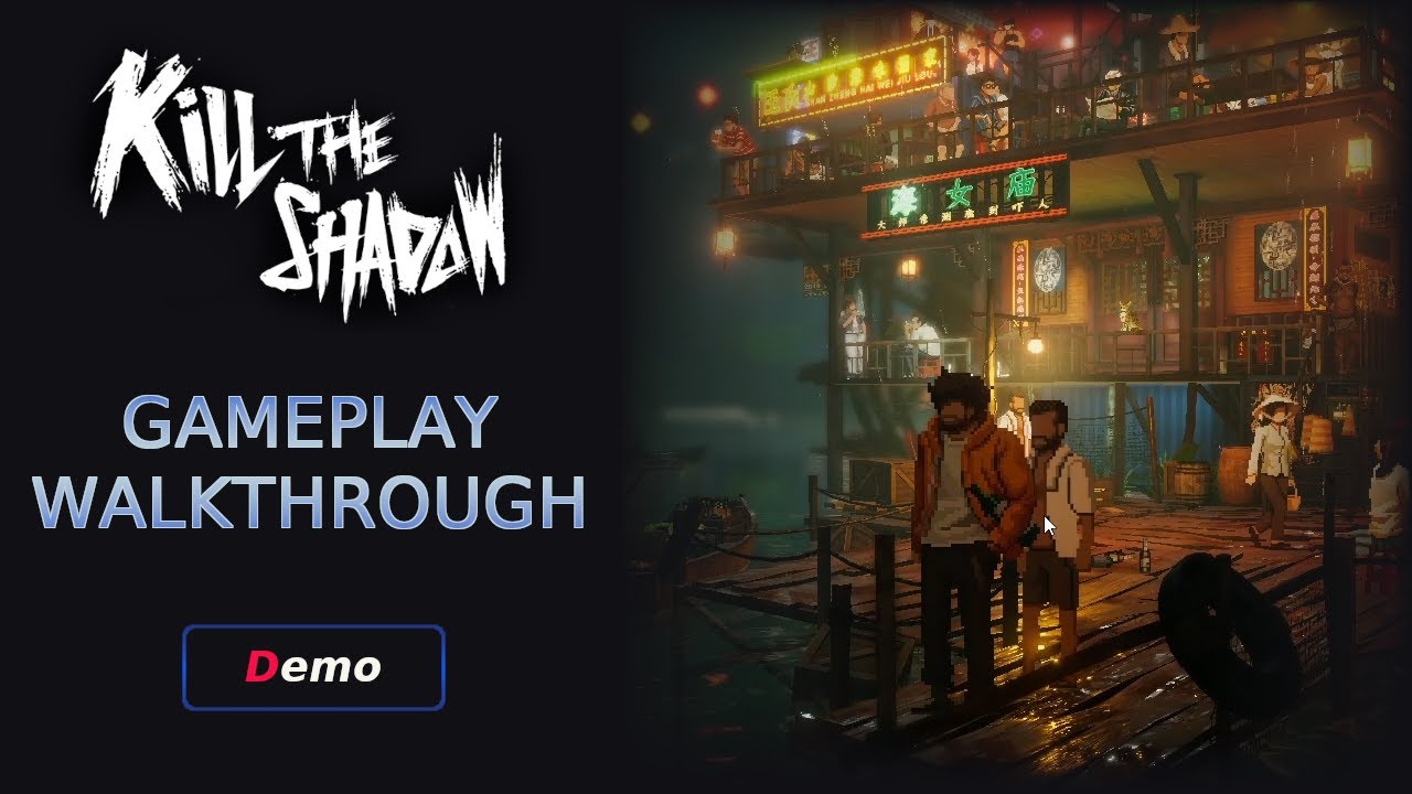 Kill The Shadow Demo Gameplay Walkthrough
