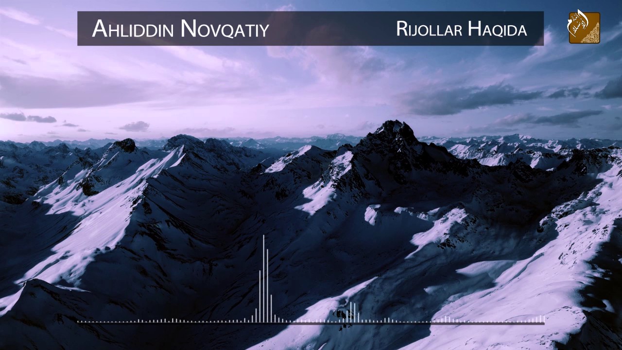 Rijollar Haqida - Ahliddin Novqatiy - islomUmmati - 2015