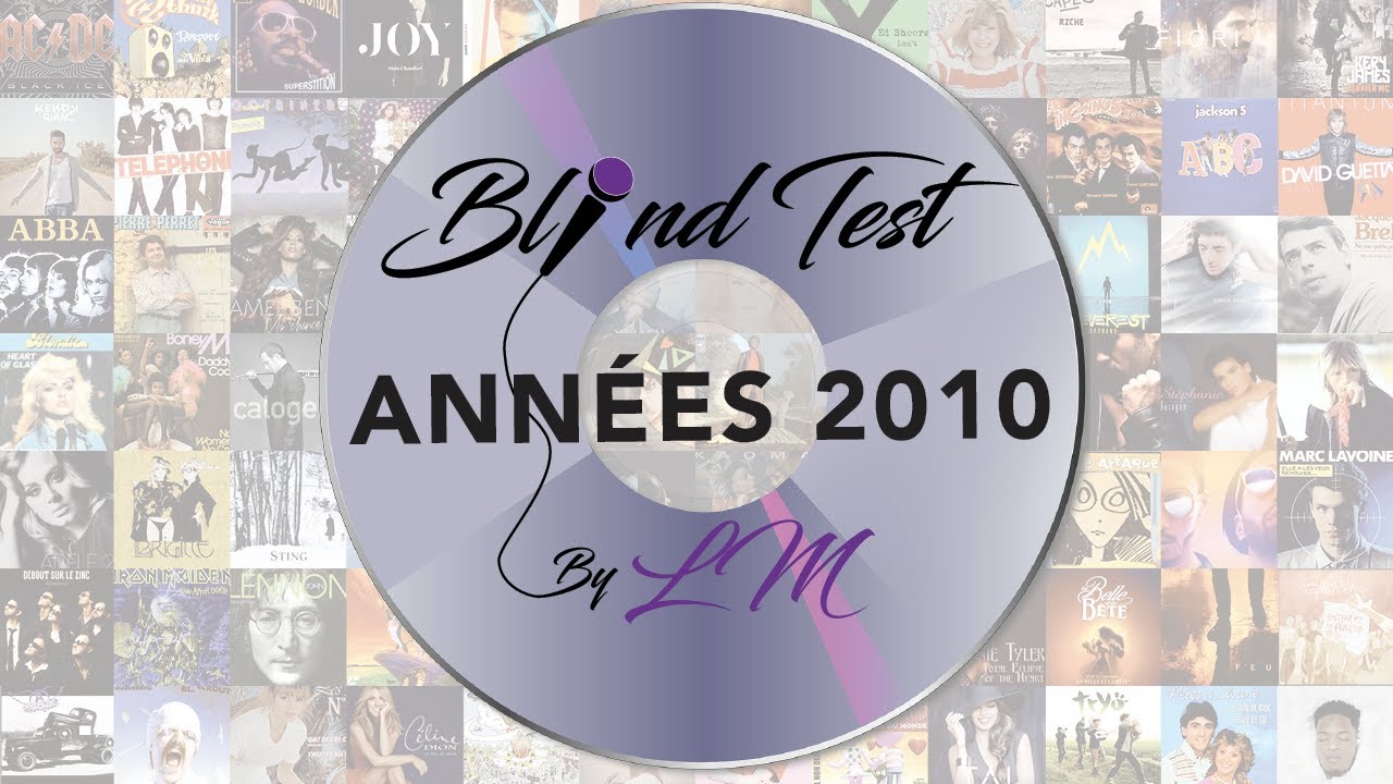 Blind Test spécial années 2010