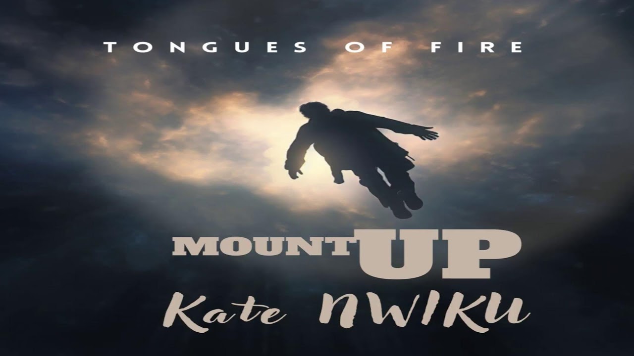 Tongues Of Fire || Mount Up || Kaymise (Audio)