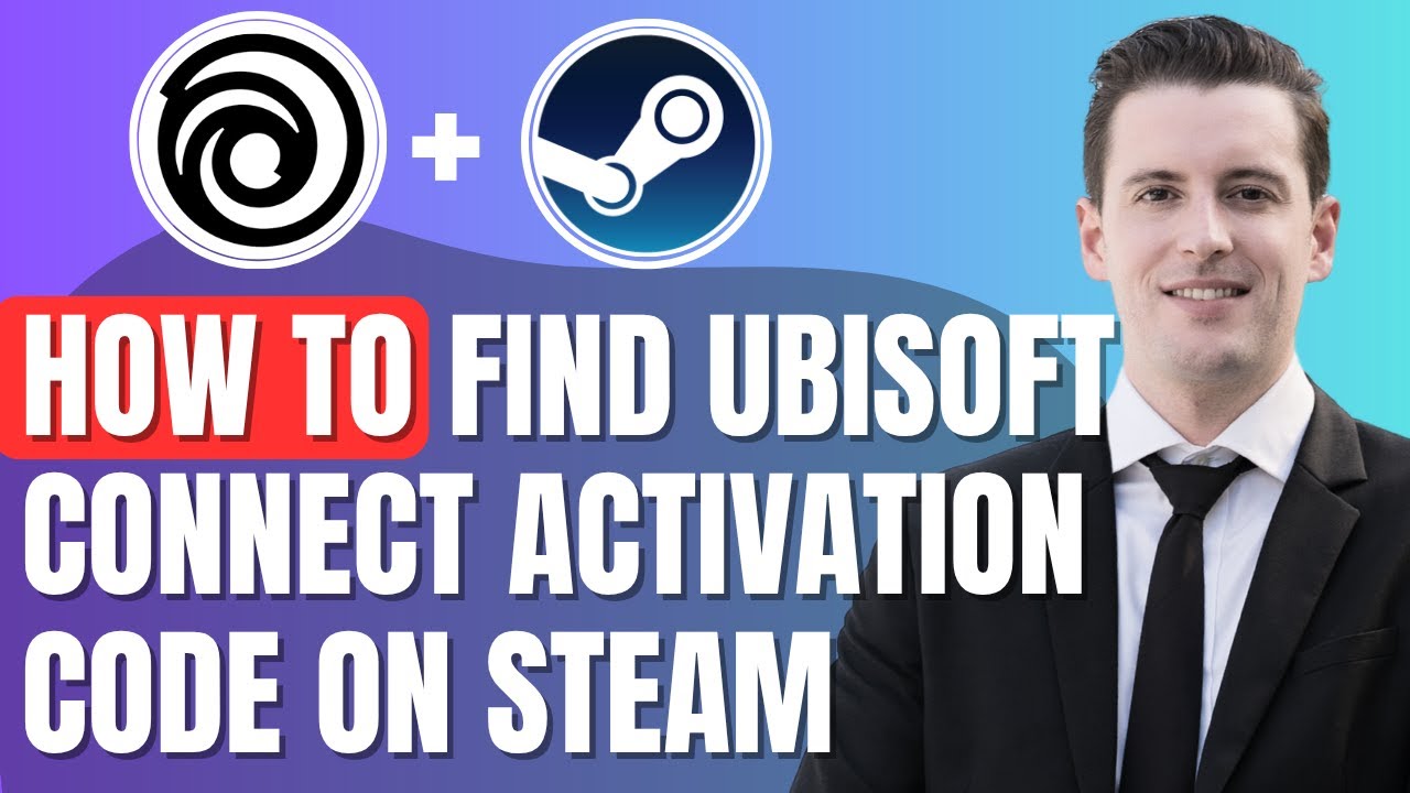 Как легко найти код активации Ubisoft Connect в Steam в 2026 году (пошаговая инструкция)