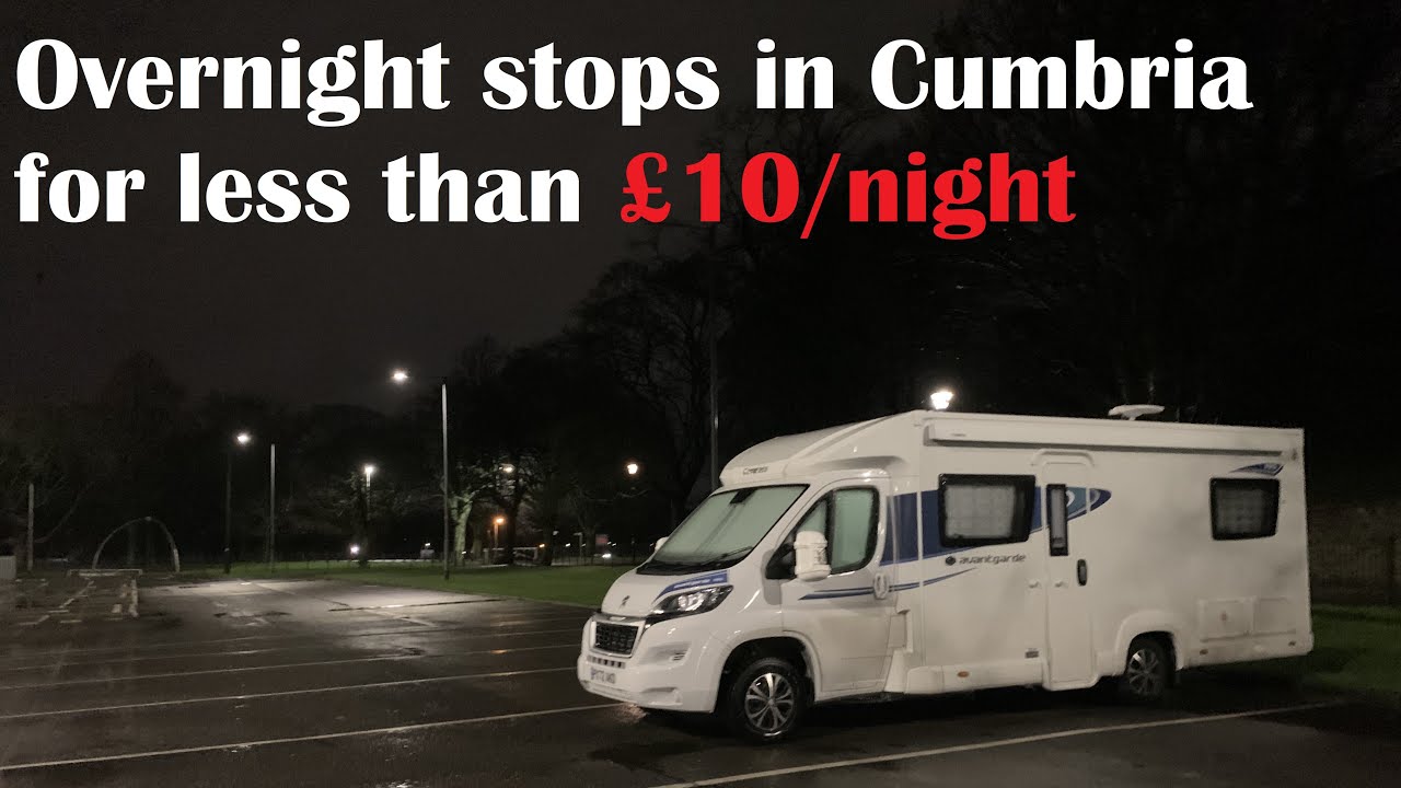 UK Winter Motorhome Life #03: Cumbria parkups for £10 or less. Great value?