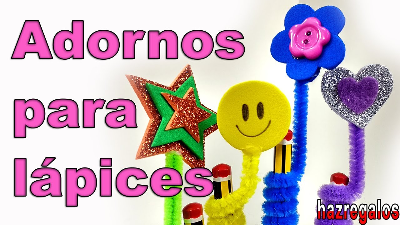 FANTÁSTICOS ADORNOS PARA LÁPICES