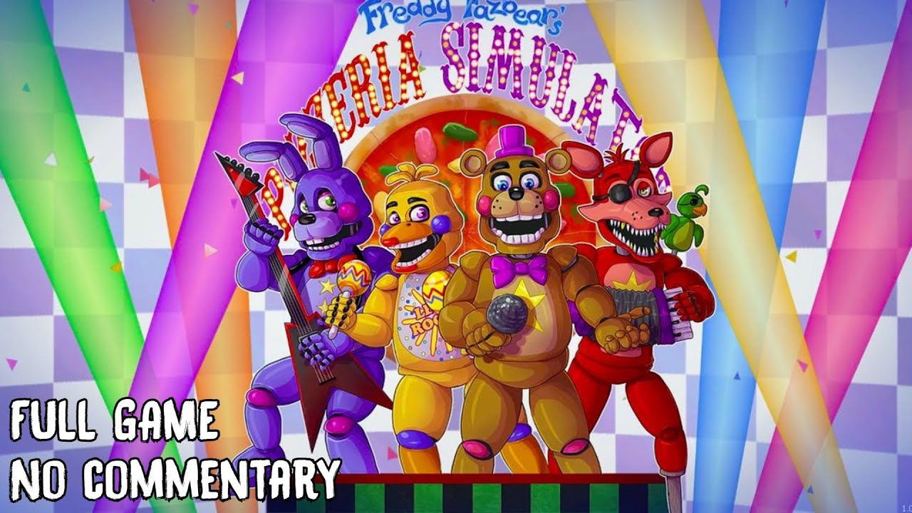 Freddy Fazbear's Pizzeria Simulator (2017) | FULL Game, No commentary Walkthrough 1080p60fps