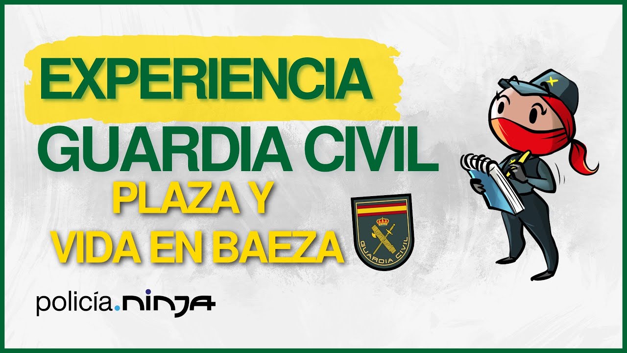 Plaza en GUARDIA CIVIL y primeros días en BAEZA - Entrevista