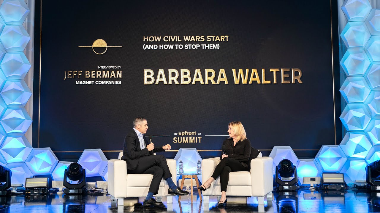 Barbara Walter on How Civil Wars Start and How to Stop Them | Upfront Summit 2022
