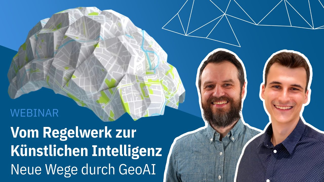 Vom Regelwerk zur Künstlichen Intelligenz – Neue Wege durch GeoAI