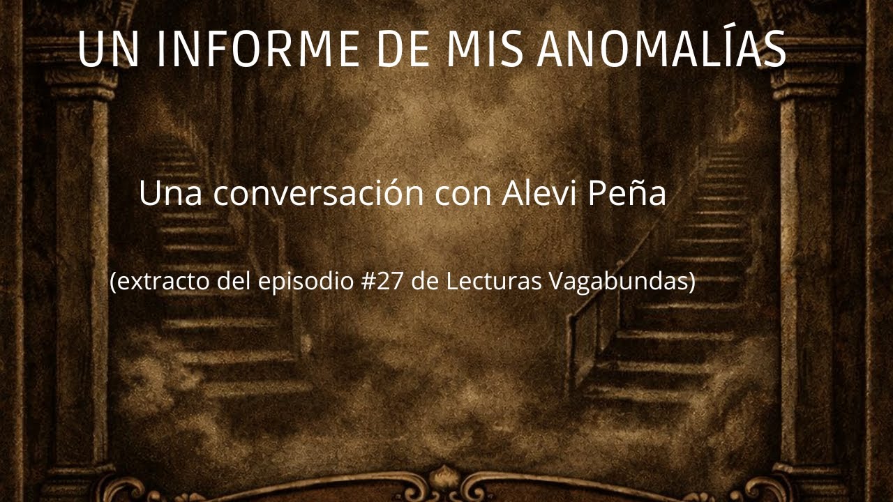 UN INFORME DE MIS ANOMALÍAS