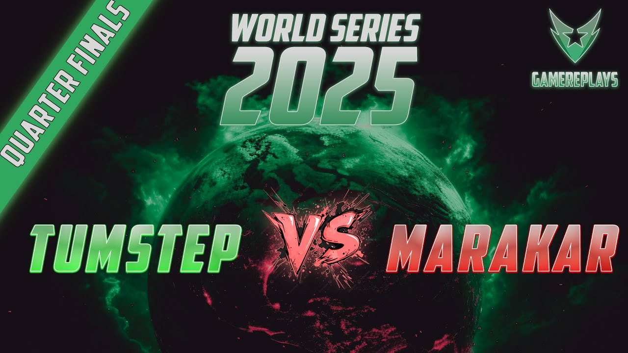World Series 2025: TumStep vs [OoE]Marakar - Quarterfinals (BO13)