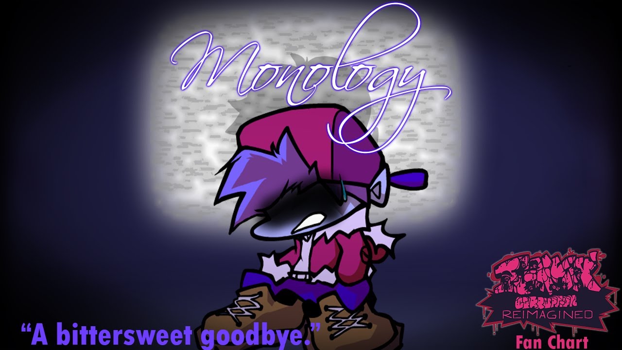 MONOLOGY | "A bittersweet goodbye" | Funkin' Corruption Reimagined | CHARTED