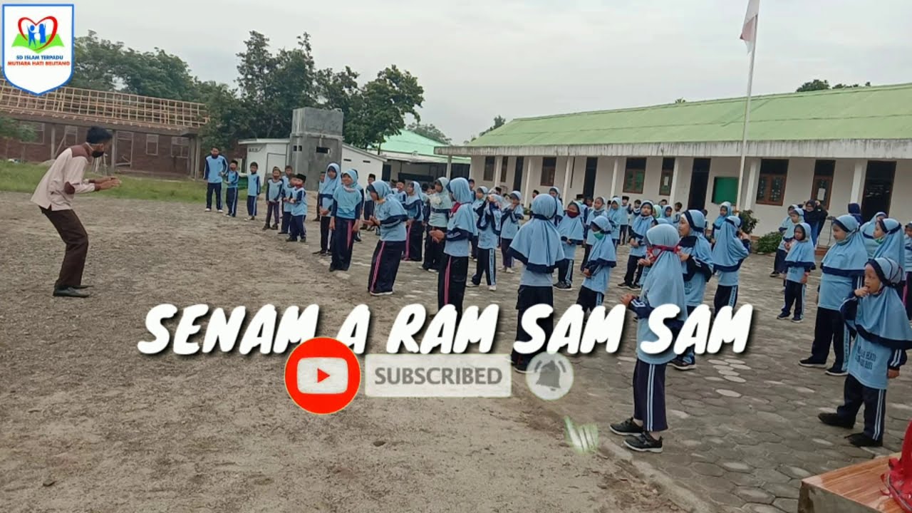 SENAM A RAM SAM SAM | SD IT MUTIARA HATI