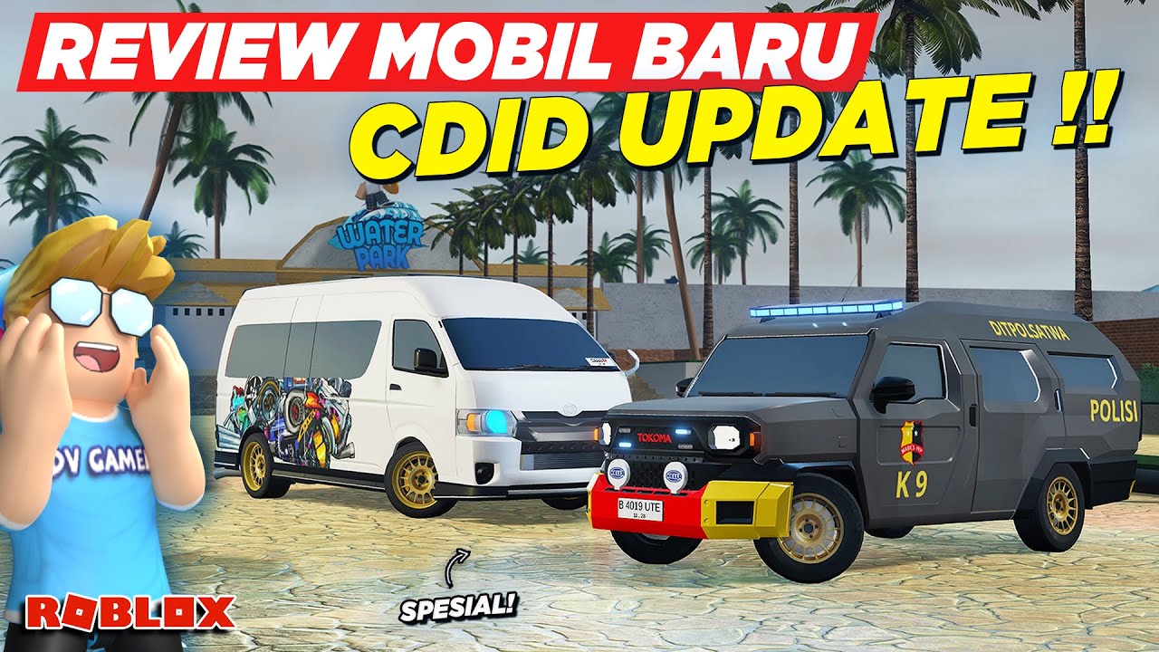 REVIEW SEMUA MOBIL BARU CDID UPDATE V1.7 !! BANYAK MOBIL CUMI SPESIAL DAN POLISI CDID - Roblox