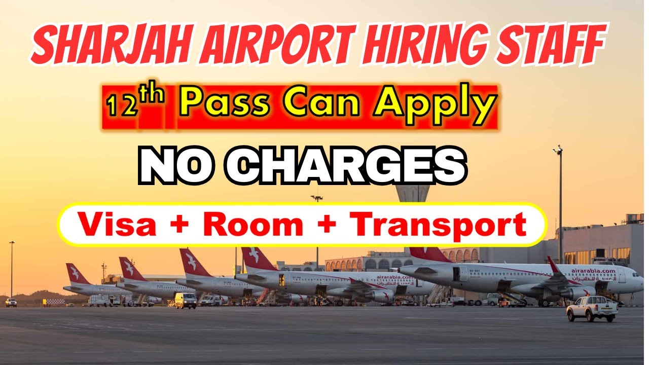 Air Arabia Airline Jobs in Sharjah Airport With Free Visa + Air Ticket | 12th Pass Can Apply