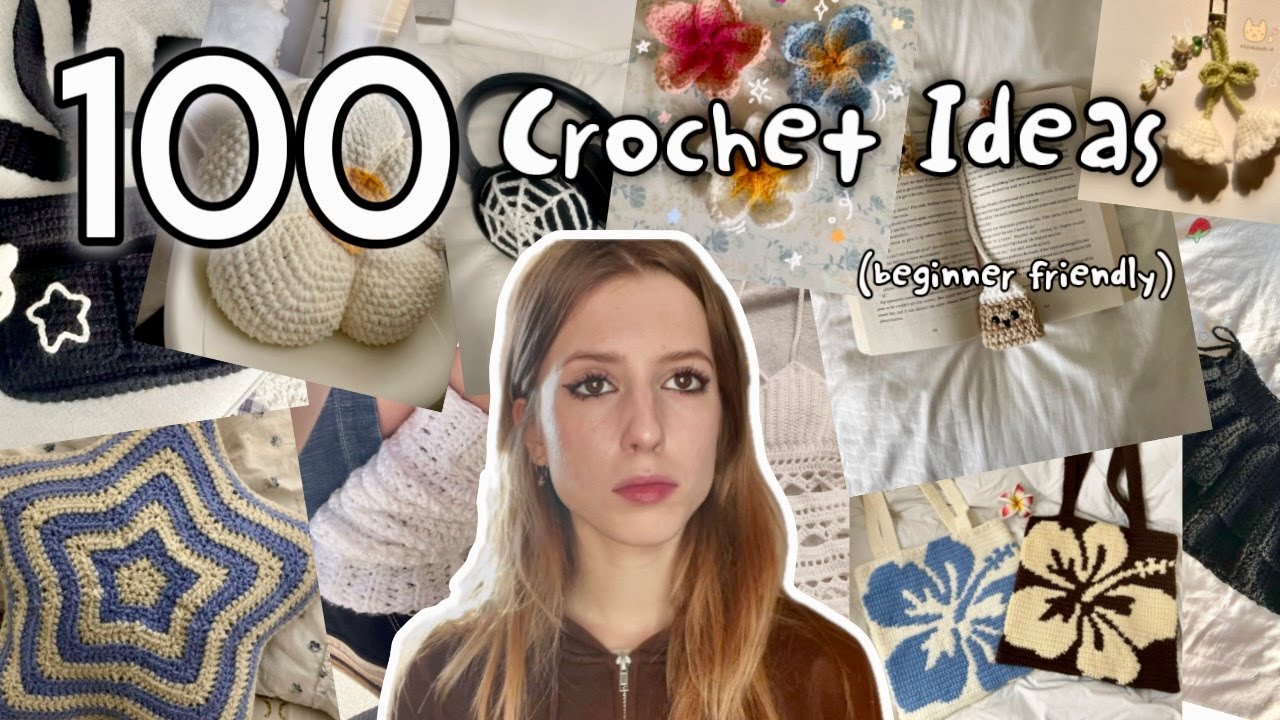 100 things to crochet (beginner friendly)