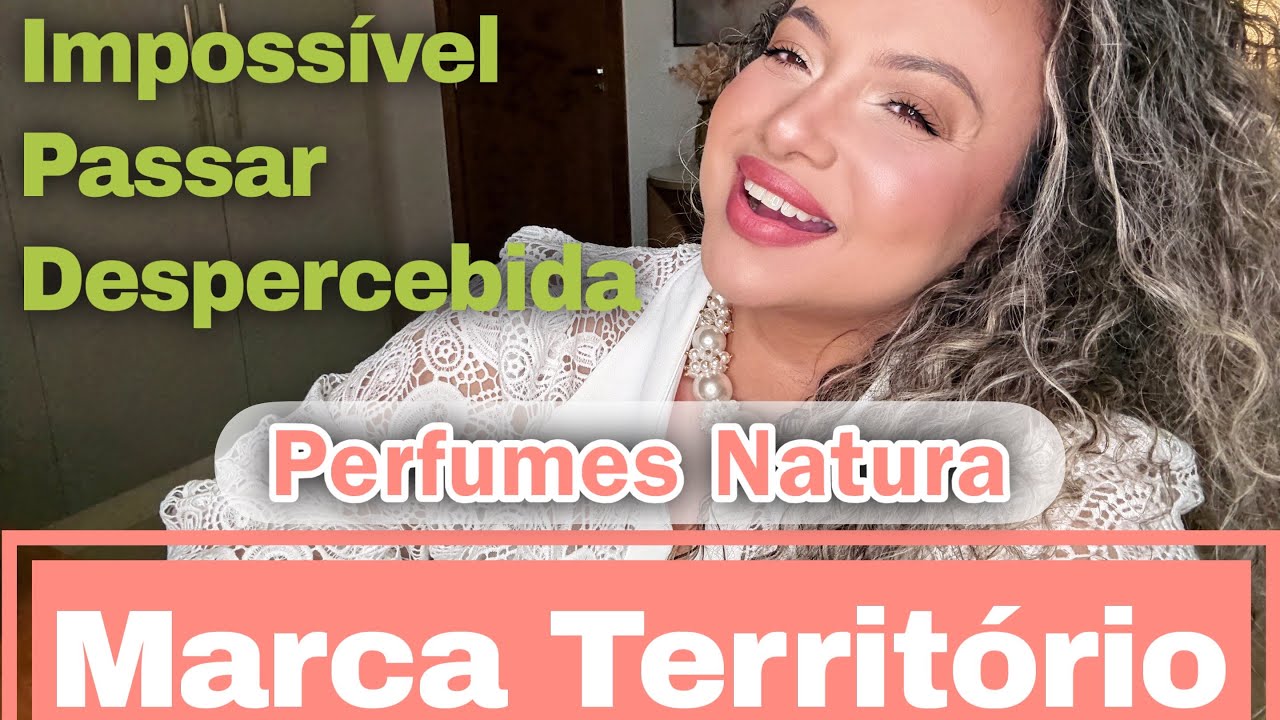 Perfumes Natura pra deixar sua marca 