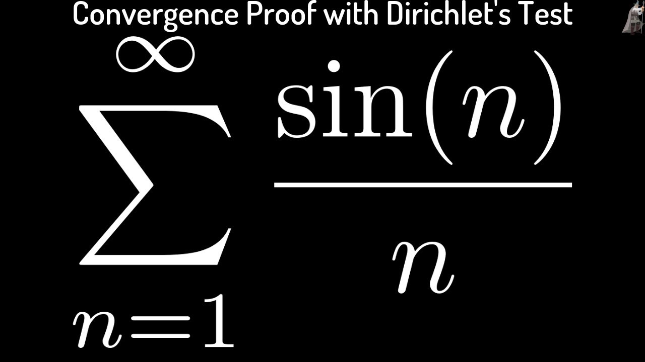 Proof that sum(sin(n)/n) Converges using Dirichlet's Test