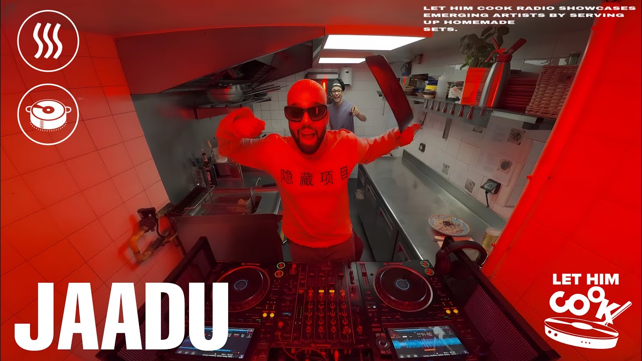 JAADU | LET HIM COOK radio - Arabic Club, Amapiano, Baile Funk