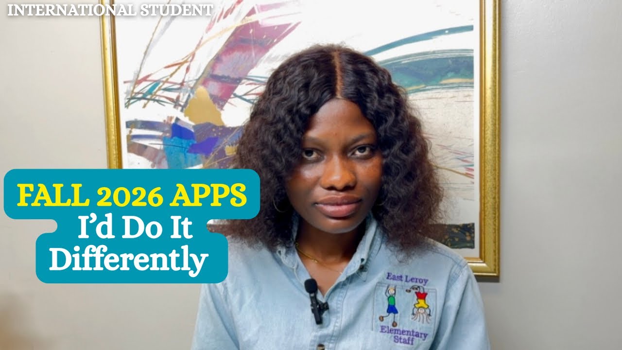 For Fall 2026 Applications? I Would Do It Differently !