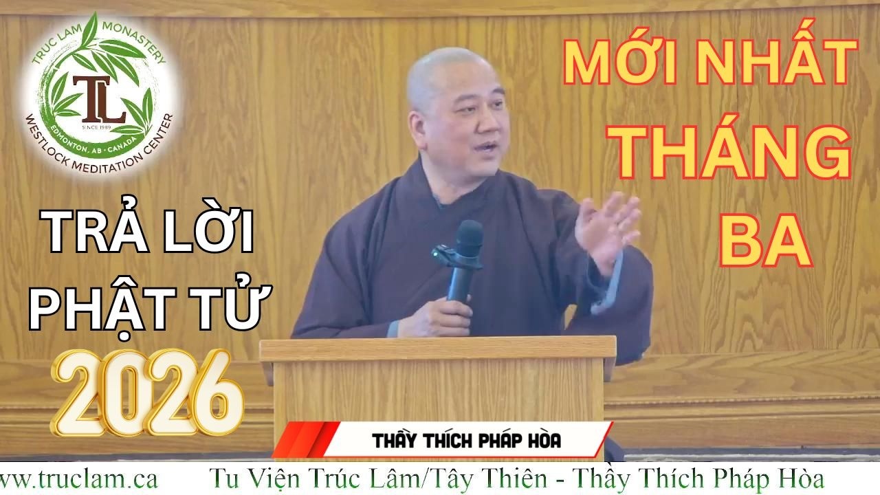 Rắm Tháng Giêng 2026 Thầy Pháp Hòa Trả Lời Câu Hỏi Nghe 1 Lần Phước Rất Lớn
