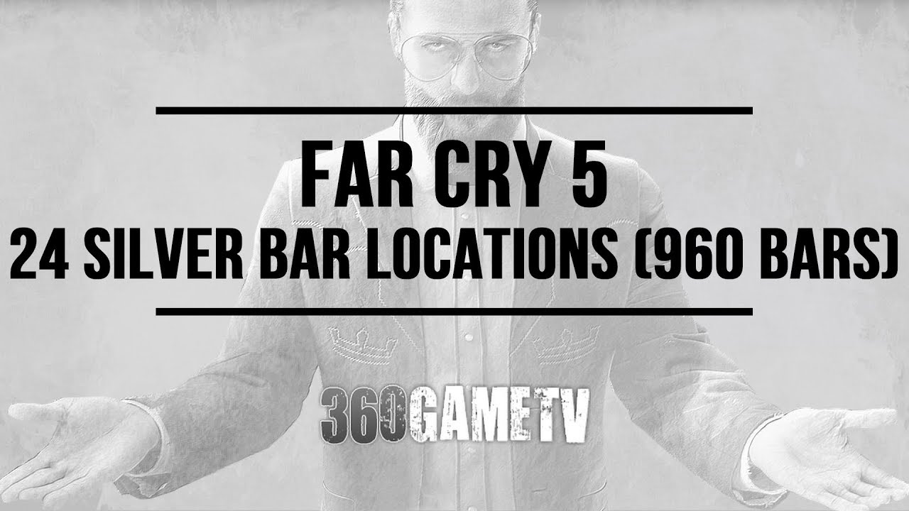Far Cry 5 24 Silver Bar Locations (960 Silver Bars in total) - How to easily get Silver Bars